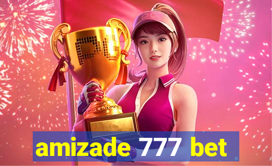 amizade 777 bet